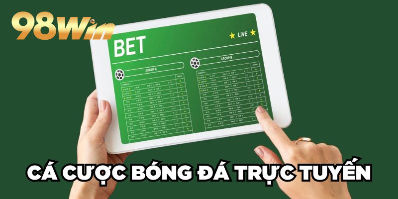 Cá Cược Bóng Đá Trực Tuyến 98win Hút Khách No.1 Châu Á 1 Cá Cược Bóng Đá Trực Tuyến 98win Hút Khách No.1 Châu Á