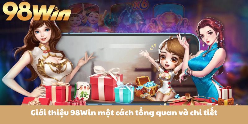 Giới thiệu 98win 1 Giới thiệu 98Win một cách tổng quan và chi tiết