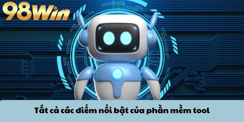 Tool Nổ Hũ - Có Nên Sử Dụng Công Cụ Này Khi Cá Cược? 3 Tất cả các điểm nổi bật của phần mềm tool