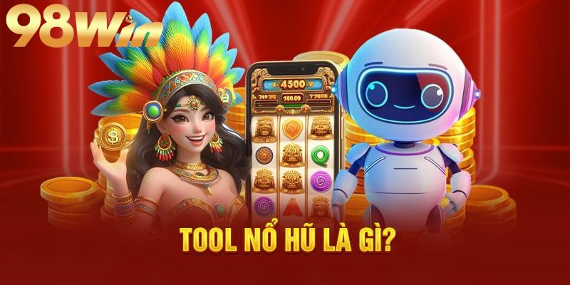 Tool Nổ Hũ - Có Nên Sử Dụng Công Cụ Này Khi Cá Cược? 2 Thông tin chi tiết về phần mềm hack nổ hũ